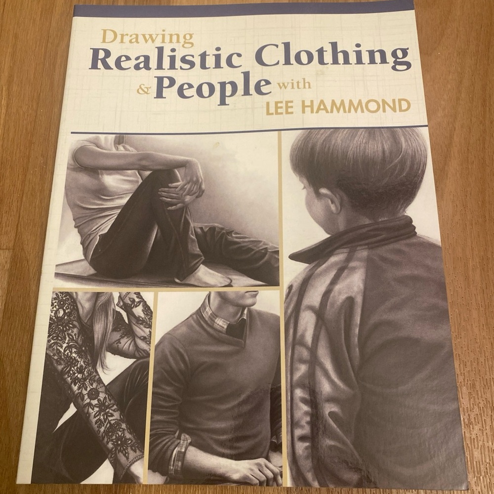 DRAWING REALISTIC CLOTHING AND PEOPLE WITH LEE HAMMOND *Excellent Condition*